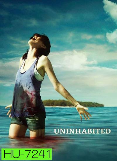 เกาะร้างหฤโหด Uninhabited (2010)