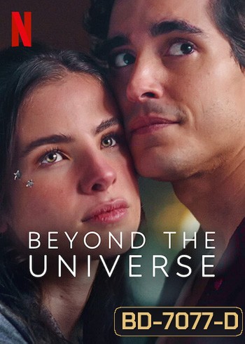 Beyond the Universe (2022) รักเหนือจักรวาล