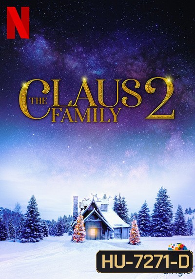 The Claus Family 2 (2021) คริสต์มาสตระกูลคลอส 2