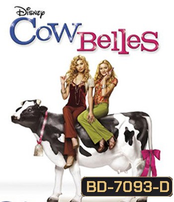 Cow Belles (2006)