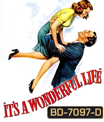 Its a Wonderful Life (1946) คนดีไม่มีวันตาย