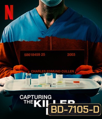 Capturing the Killer Nurse (2022) ตามจับพยาบาลฆาตกร