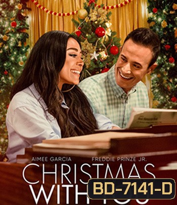 Christmas with You (2022) คริสต์มาสนี้... ขอมีเธอ