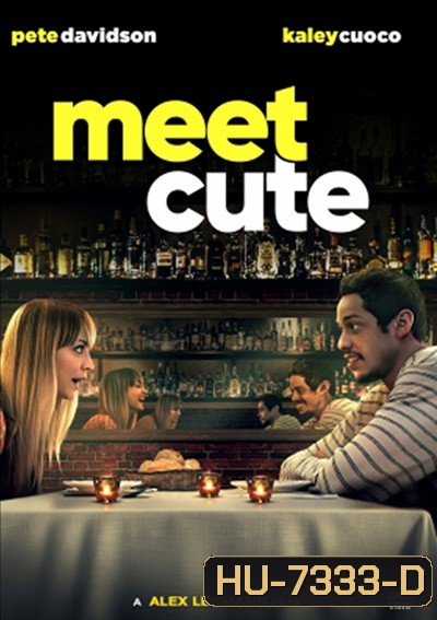 Meet Cute (2022) มี๊ด คิ้ว