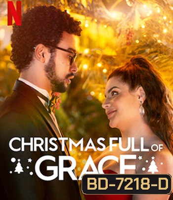Christmas Full of Grace (2022) คริสต์มาสกับกราซา