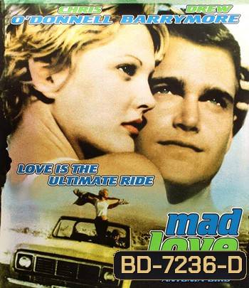 Mad Love (1995) ครั้งหนึ่งเมื่อหัวใจกล้าบ้ารัก