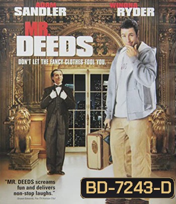 Mr. Deeds (2002) นายดี๊ดส์ เศรษฐีใหม่หัวใจนอกนา
