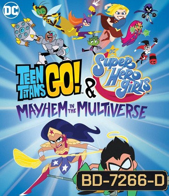 Teen Titans Go! & DC Super Hero Girls-Mayhem in the Multiverse (2022)