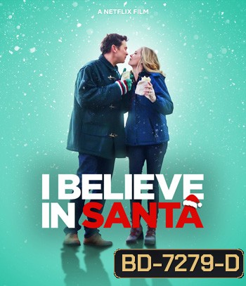 I Believe in Santa (2022) ซานต้ามีจริงนะ