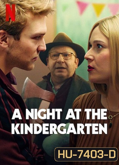 A Night at the Kindergarten (2022) คืนหนึ่งในชั้นอนุบาล