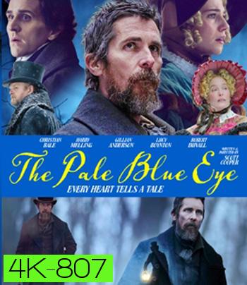 4K -The Pale Blue Eye (2022) เดอะ เพล บลู อาย - แผ่นหนัง 4K UHD