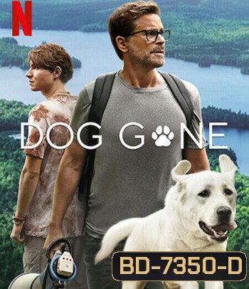 Dog Gone (2023) หมาหลง