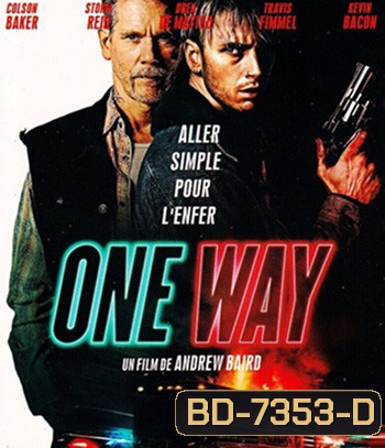 One Way (2022) ตั๋วเดือดทะลุองศา