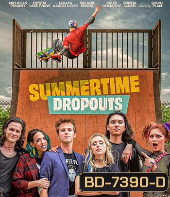 Summertime Dropouts (2021)