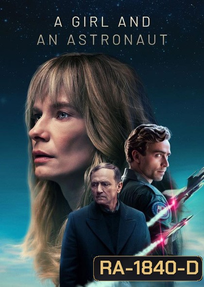 A Girl and an Astronaut Season 1 (2023) หญิงสาวกับนักบินอวกาศ (6 ตอนจบ)