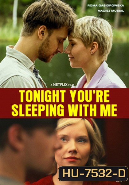 Tonight Youre Sleeping with Me (2023) คืนนี้อยู่ด้วยกันนะ
