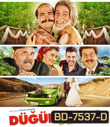 Dugun Dernek (2013) ปฏิบัติการงานแต่งสายฟ้าแลบ