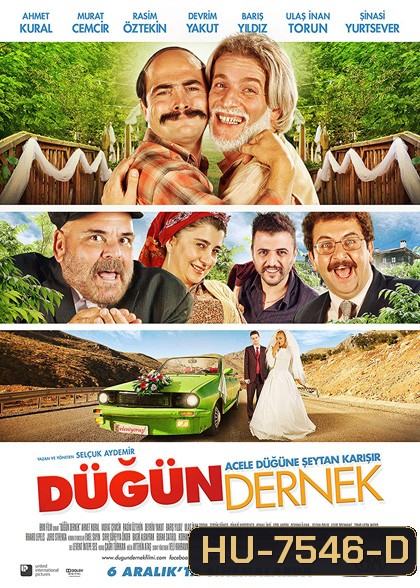 Dugun Dernek (2013) ปฏิบัติการงานแต่งสายฟ้าแลบ