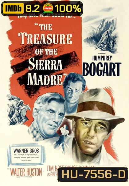 The Treasure of the Sierra Madre (1948) ล่าขุมทรัพย์เซียร่า มาเดร
