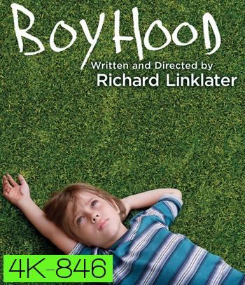 4K - Boyhood (2014) บอยฮูด - แผ่นหนัง 4K UHD
