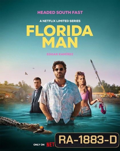 Florida Man Seasons 1 (2023) ฟลอริดาแมน ปี 1 (7 ตอนจบ)