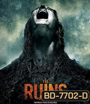 The Ruins (2008) แดนร้างกระชากวิญญาณ