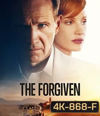 4K - อภัยไม่ลืม (2021) The Forgiven - แผ่นหนัง 4K UHD