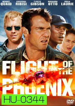 Flight Of The Phoenix เหินฟ้าแหวกวิกฤติระอุ
