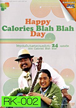 Happy Calories Blah Blah Day (คาราโอเกะ)