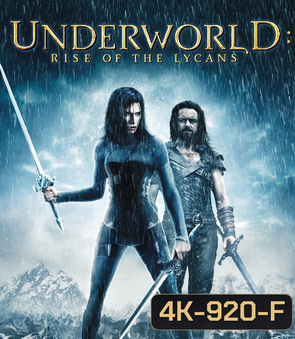 4K - Underworld: Rise of the Lycans (2009): ปลดแอกจอมทัพอสูร - แผ่นหนัง 4K UHD