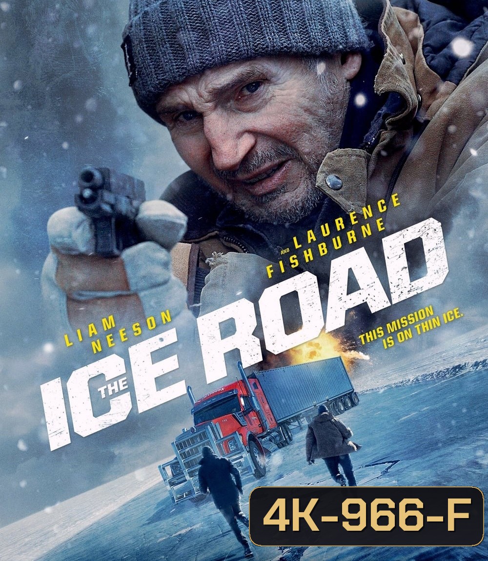 4K - The Ice Road (2021) เหยียบระห่ำ ฝ่านรกเยือกแข็ง - แผ่นหนัง 4K UHD