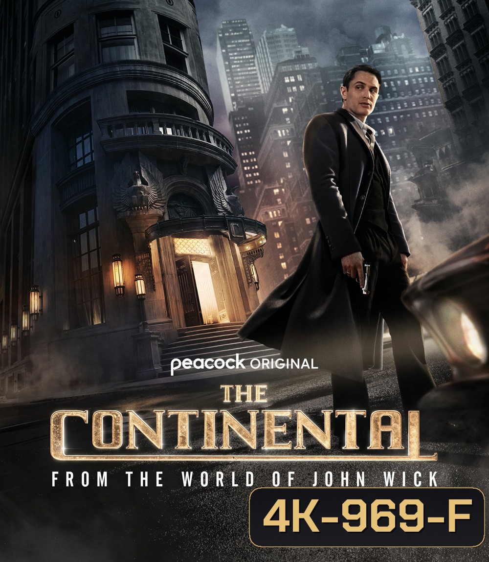 4K - The Continental: From the World of John Wick (2023) เดอะ คอนทิเนนทัล: จากโลกของจอห์น วิค