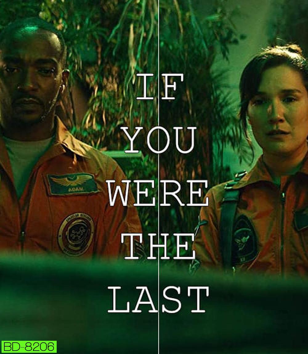 If You Were the Last (2023)