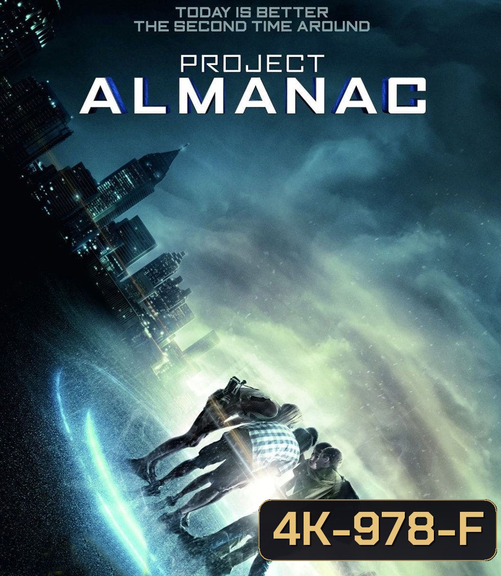 4K - Project Almanac (2015) กล้า ซ่าส์ ท้าเวลา - แผ่นหนัง 4K UHD