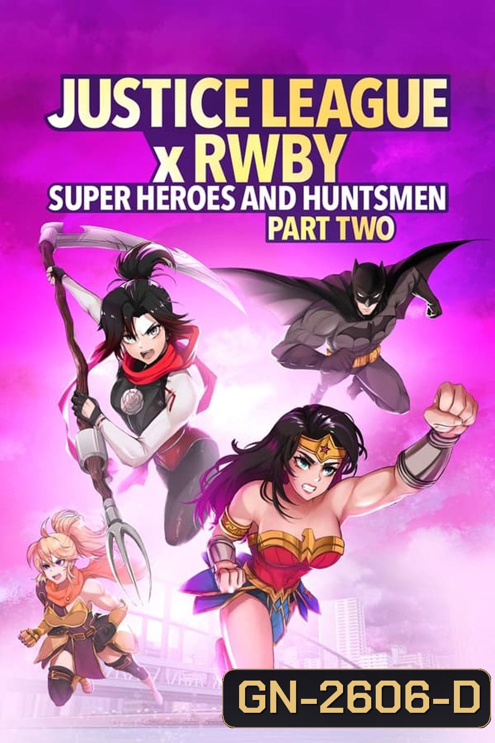 Justice League x RWBY Super Heroes and Huntsmen Part Two (2023) จัซติซลีก X รูบี้: ศึกต่างโลกกับทีมสาวนักล่า พาร์ทสอง
