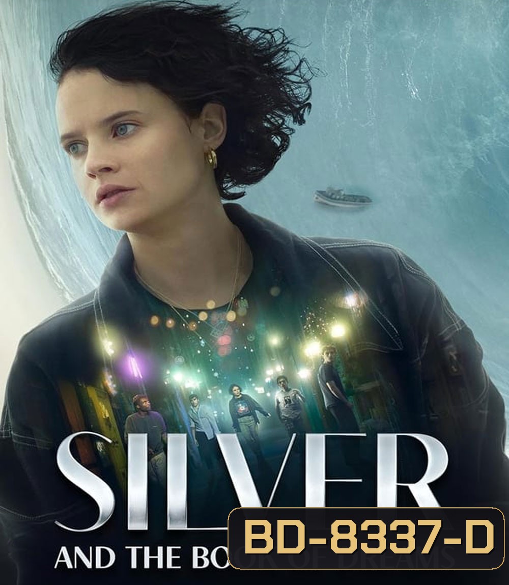 Silver and the Book of Dreams (2023) ซิลเวอร์และหนังสือแห่งความฝัน