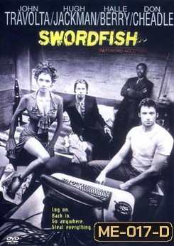 SWORDFISH ซอว์ดฟิช พัยคฆ์จารชนฉกสุดขีดนรก