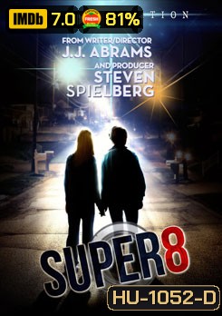Super 8 ซูเปอร์ 8 มหาวิบัติลับสะเทือนโลก