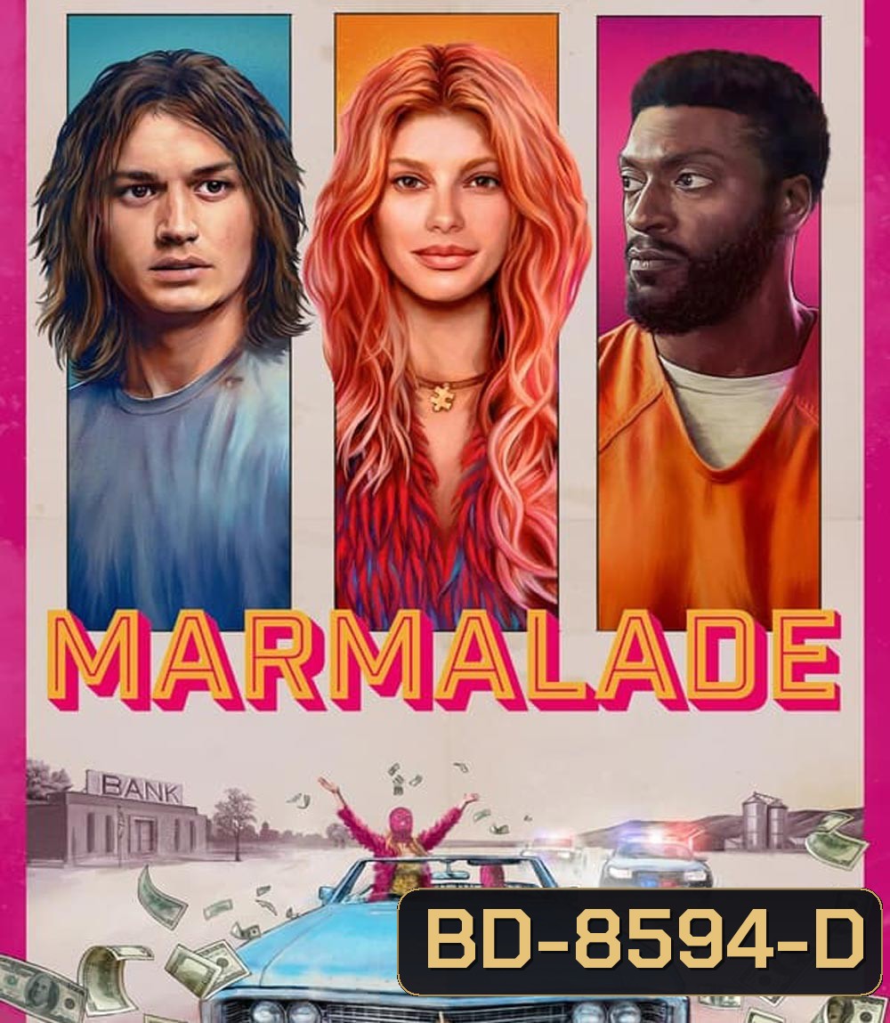 Marmalade แผนปล้นยัยส้มซ่า (2024)