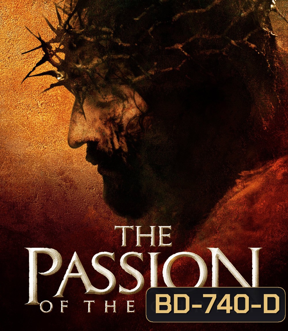 The Passion of the Christ (2004) เดอะ แพสชั่น ออฟ เดอะ ไครสต์