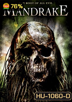 Mandrake อาถรรพ์ต้นไม้ปีศาจ