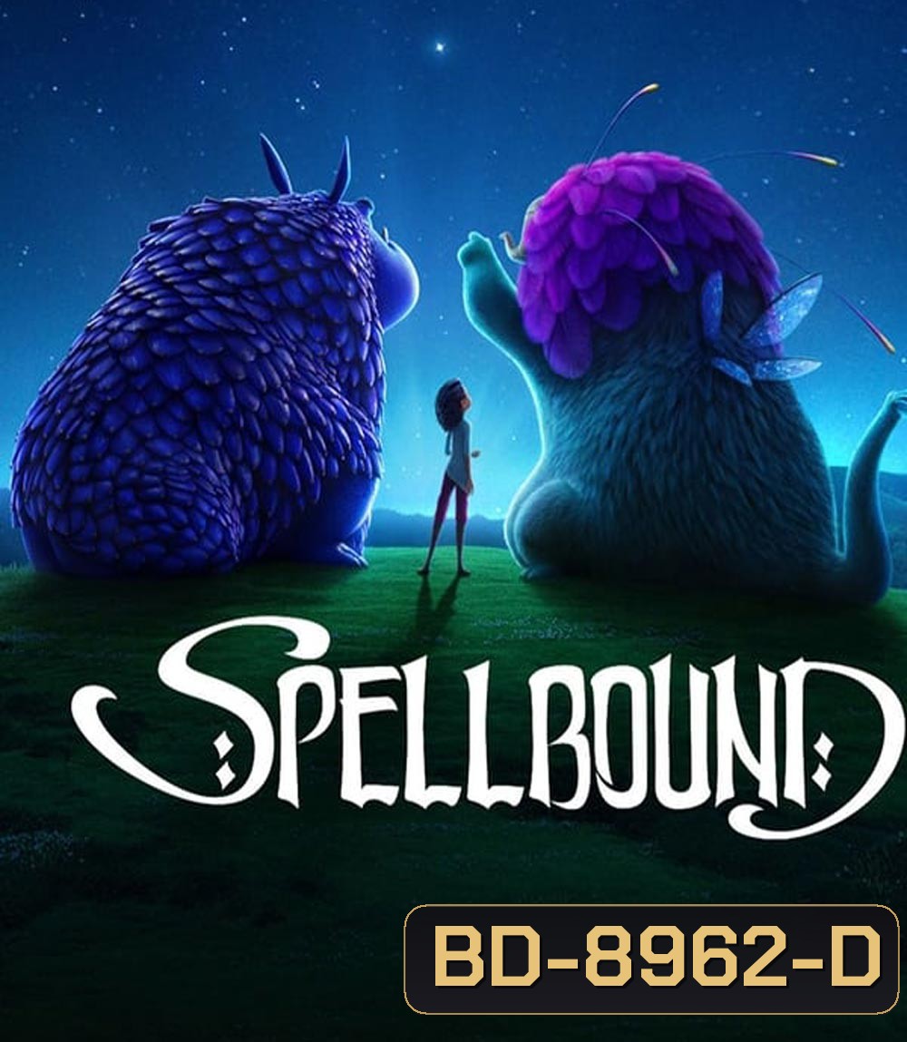 Spellbound ผจญภัยแดนต้องสาป (2024)