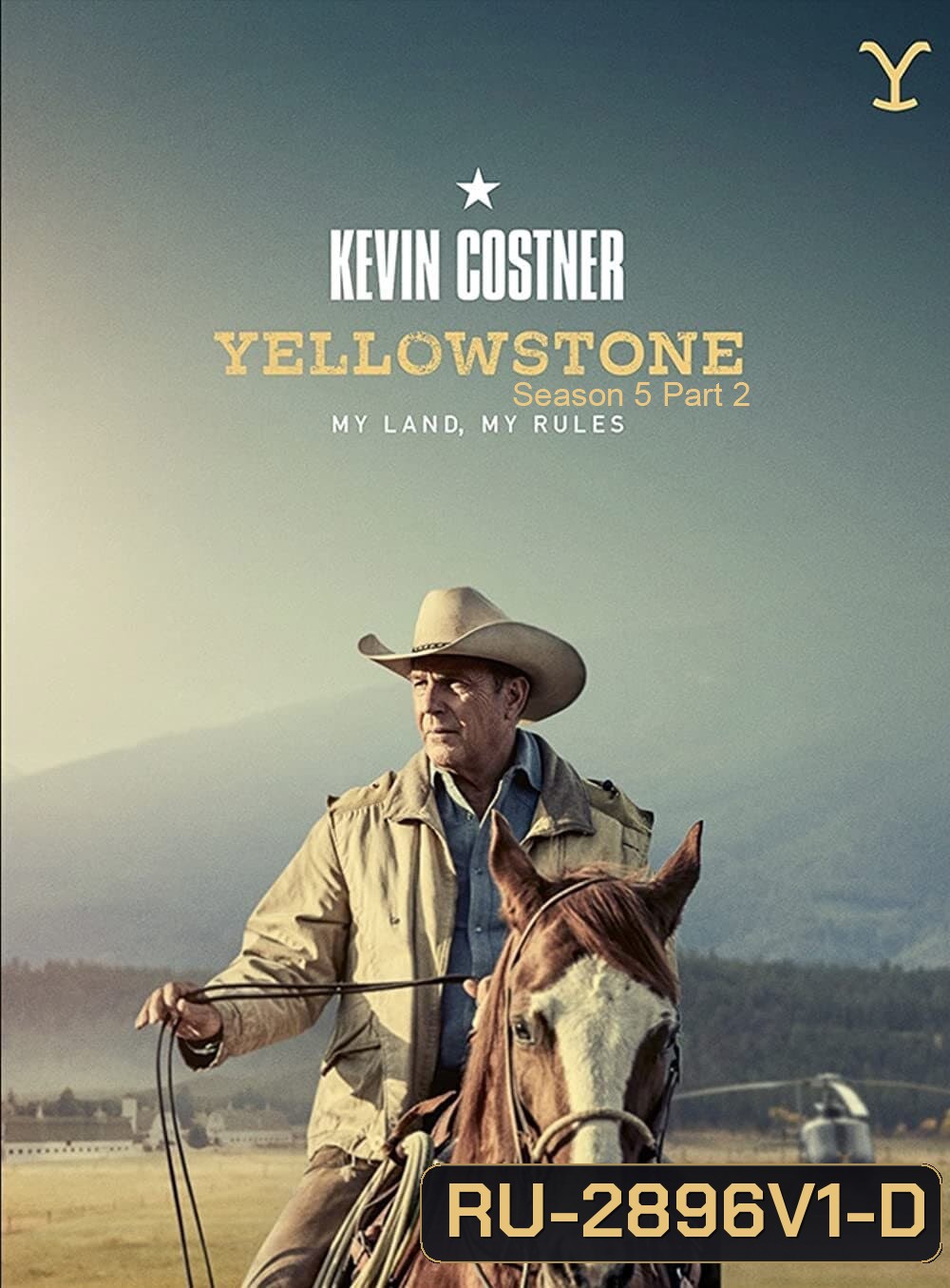Yellowstone Season 5 (2022) เยลโลว์สโตน ปี 5 (พาร์ท 2 - 6 ตอนจบ) (ตอนที่ 1 มีซับไทยเท่านั้น)