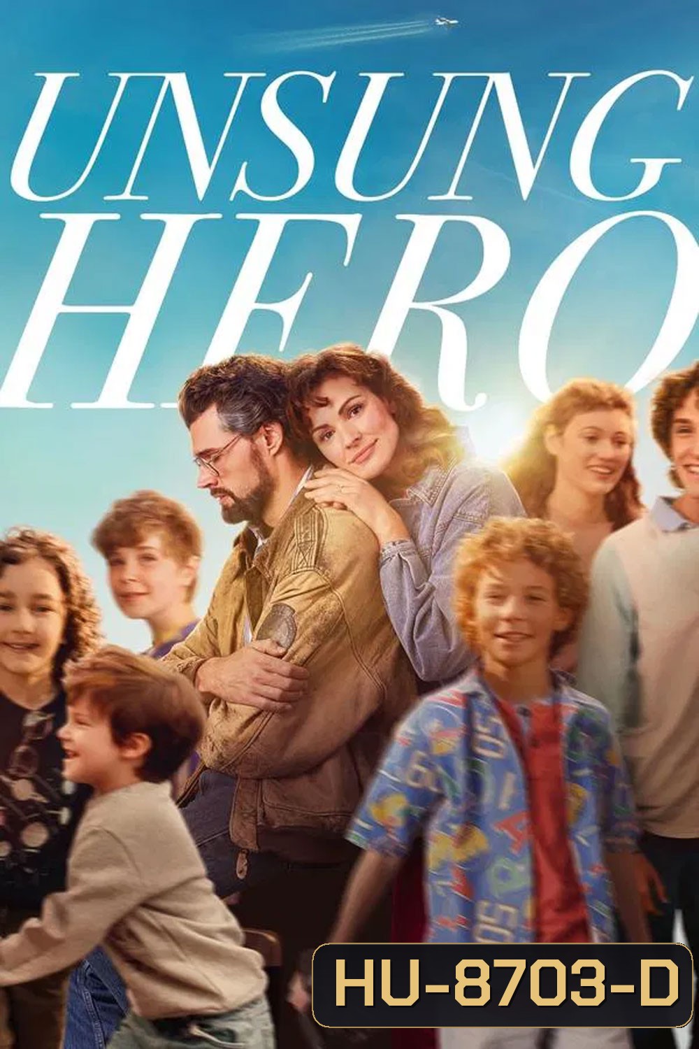 Unsung Hero รัก ฝัน ศรัทธา (2024)