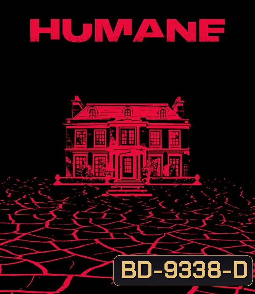 Humane นี่นะเหรอ...มนุษยธรรม (2024)