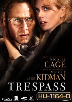 Trespass (2011) ปล้นแหวกนรก