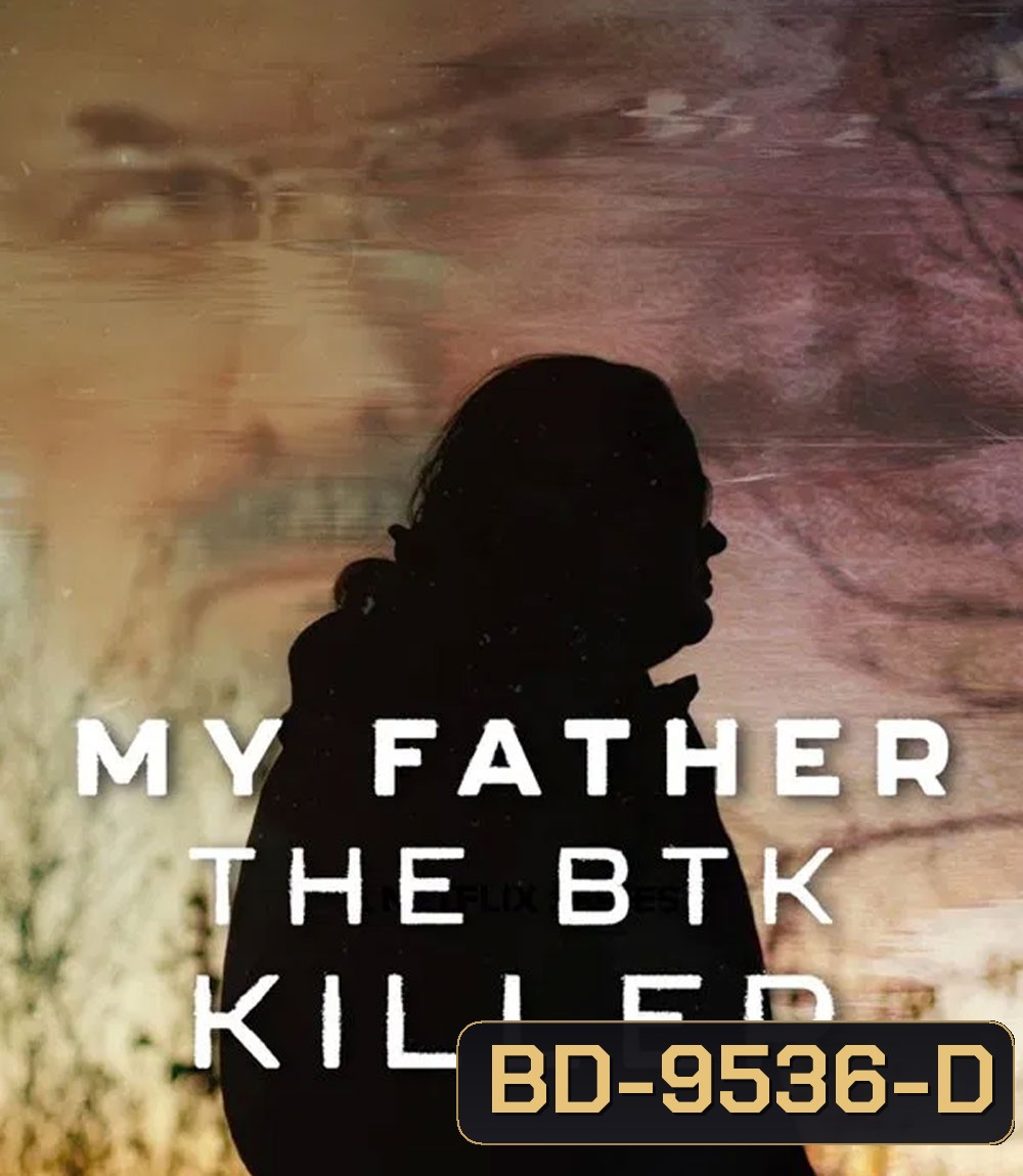My Father, the BTK Killer (2025) พ่อฉัน ฆาตกรบีทีเค