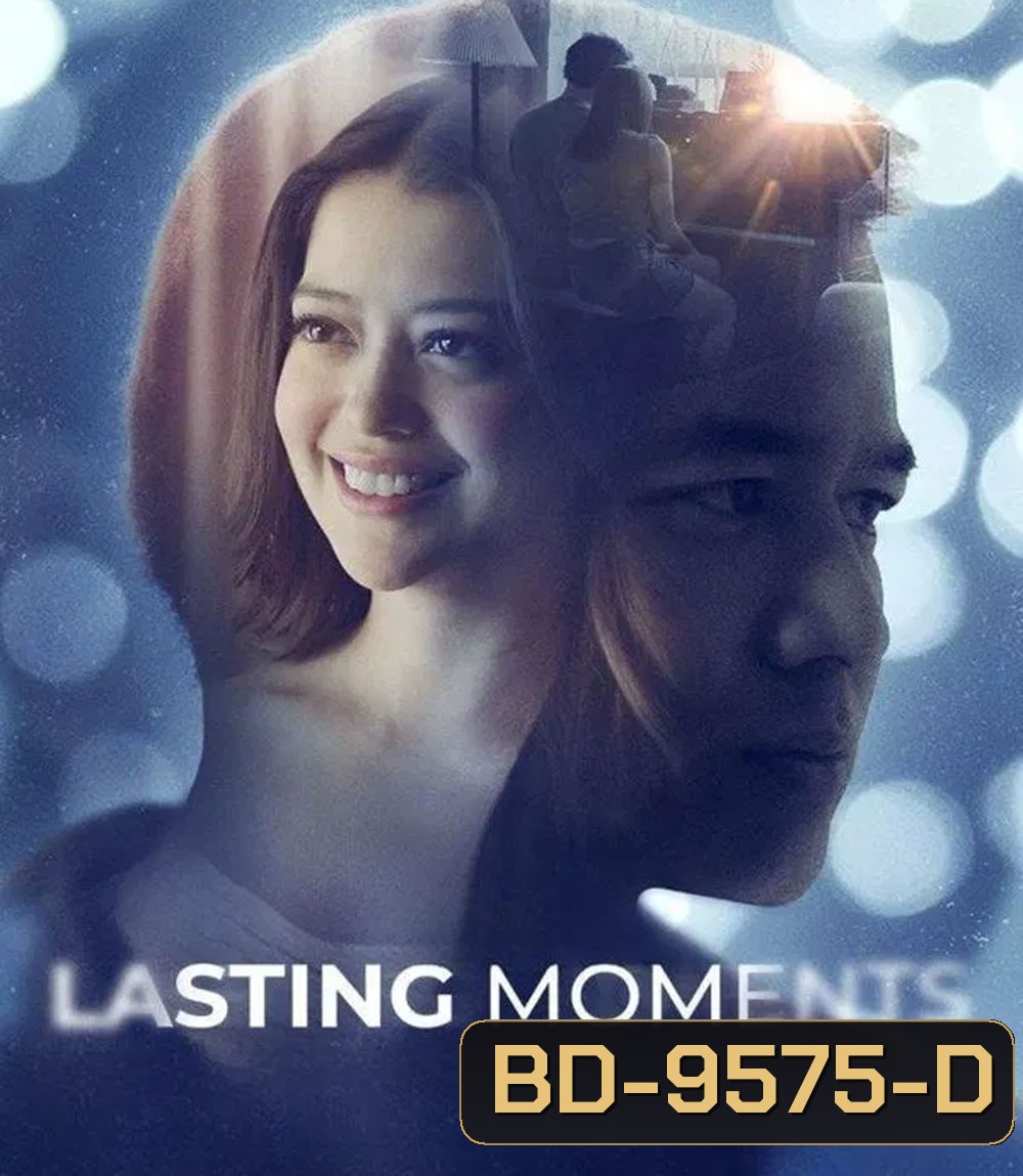 Lasting Moments (2025) ช่วงเวลาที่ตราตรึง