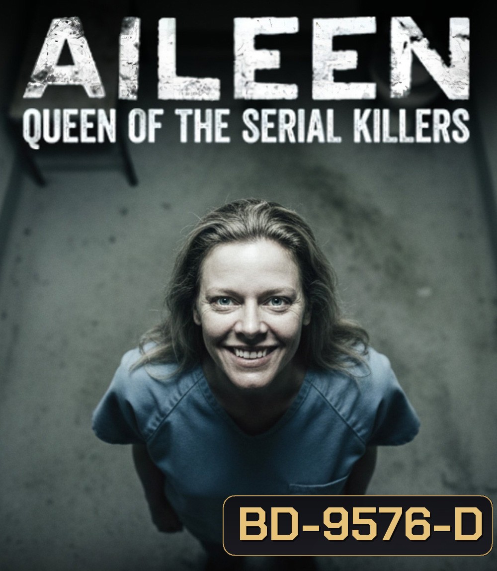 ไอลีน: เจ้าแม่ฆาตกรต่อเนื่อง Aileen Queen of the Serial Killers (2025)