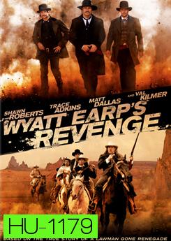 Wyatt Earp's Revenge จอมคนแค้น ล่าพลิกแผ่นดิน